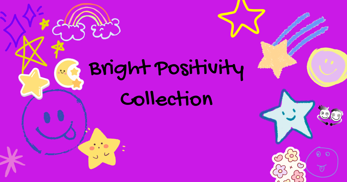 Bright Positivity Collection