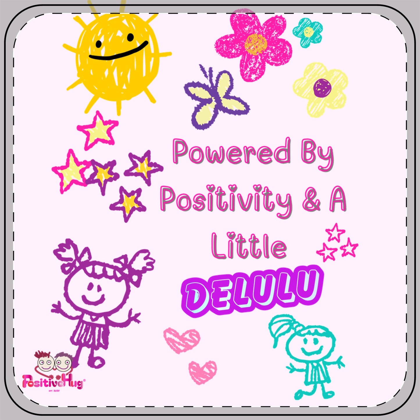 "Powered By Positivity & A Little Delulu" Cute Drink Coaster | PositiveHug