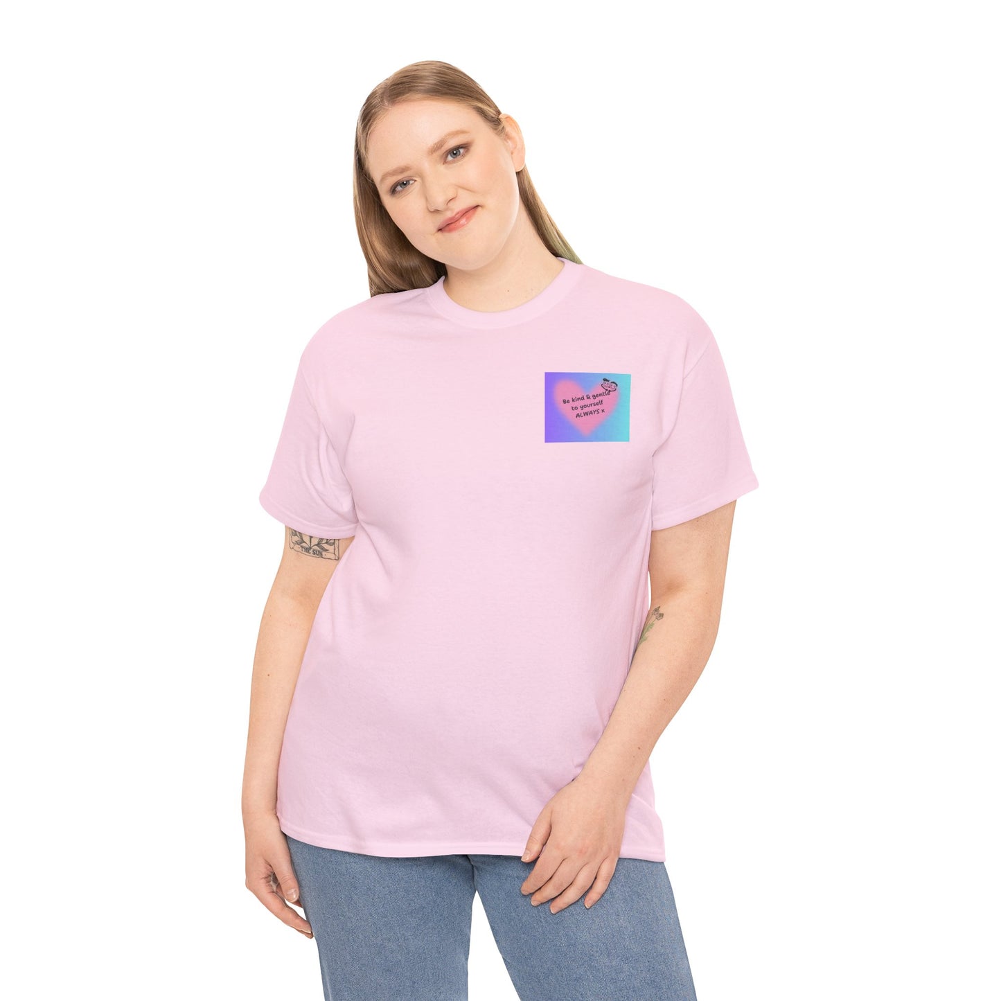 Be Kind & Gentle to Yourself - ALWAYS! Cute Graphic T-Shirt