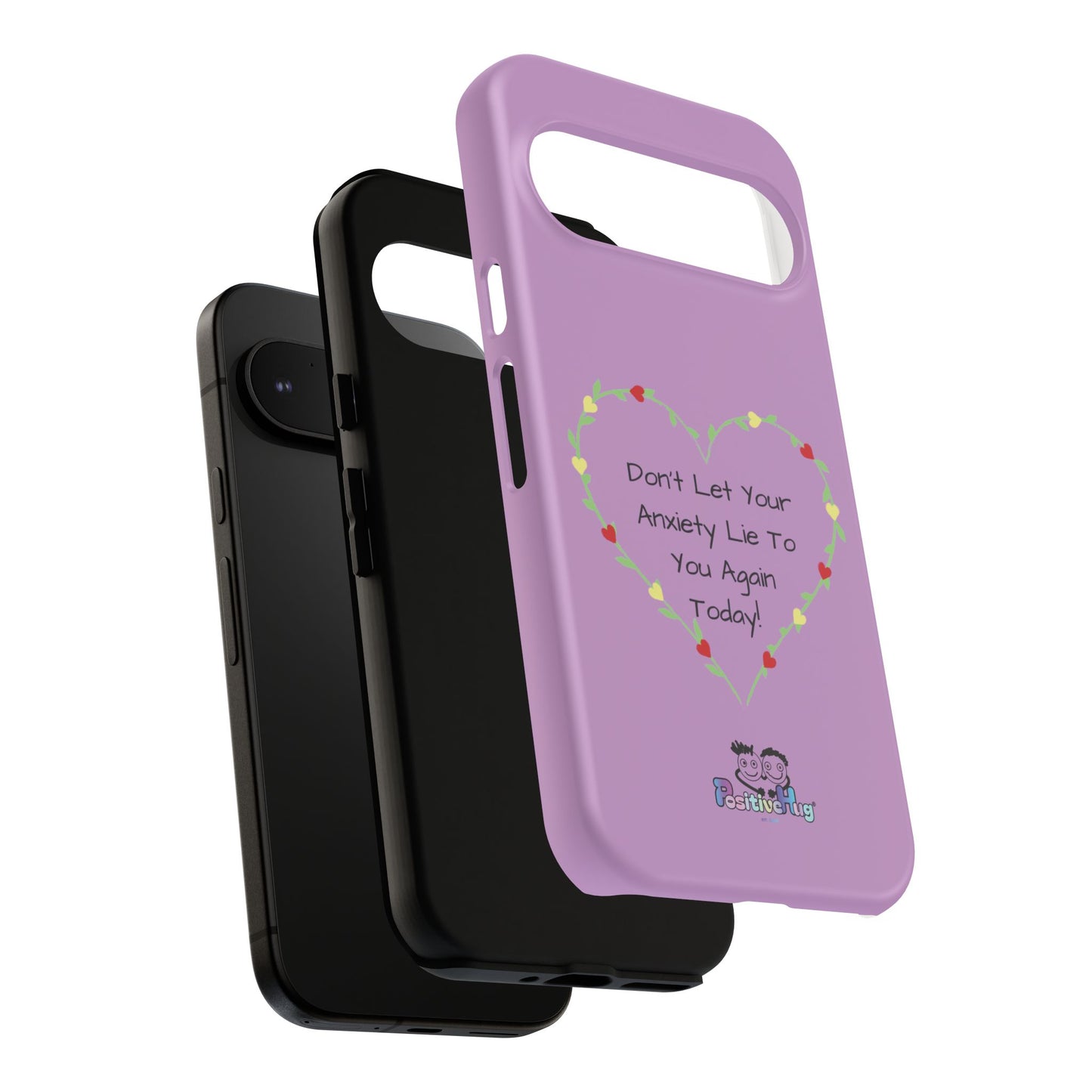 "Don't Let Your Anxiety Lie to You" Women's Tough Phone Case — Anxiety Reminder | PositiveHug