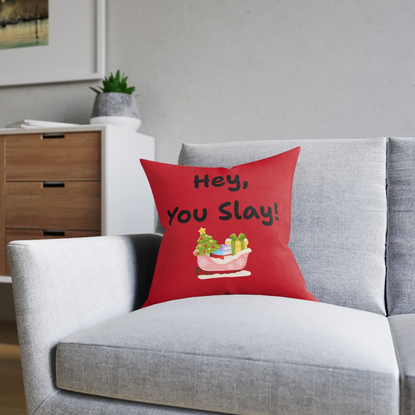 'Hey You Slay!' Festive Square Pillow