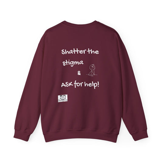 Mental Health Awareness Sweatshirt – "Shatter the Stigma & Ask for Help"
