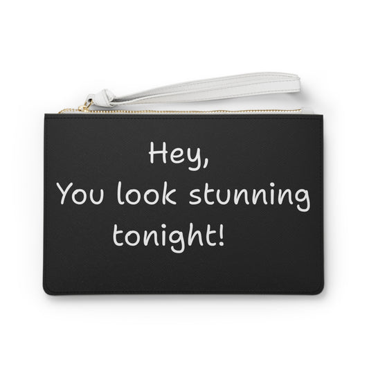 'Hey, You look stunning tonight!' Positive affirmation Clutch Black Bag