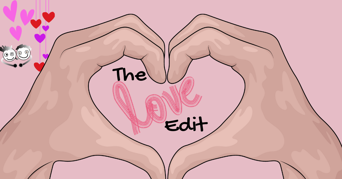 The Love Edit