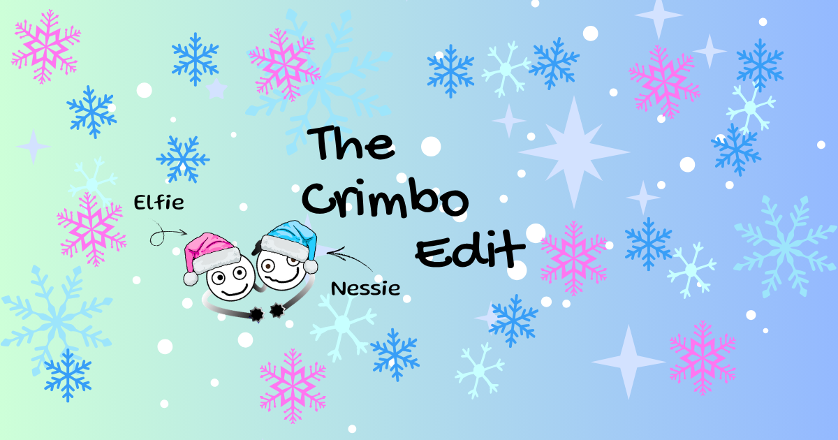 The Crimbo Edit