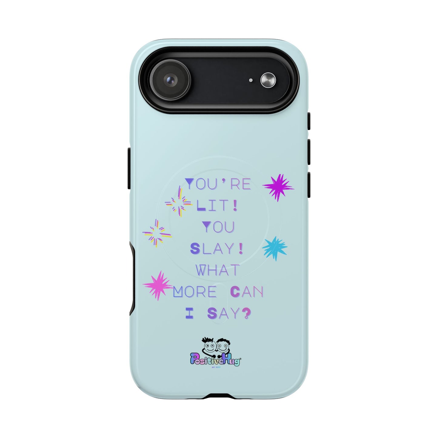 "You're Lit! You Slay!" Women's Tough Magnetic Phone Case — Bright Positivity | PositiveHug