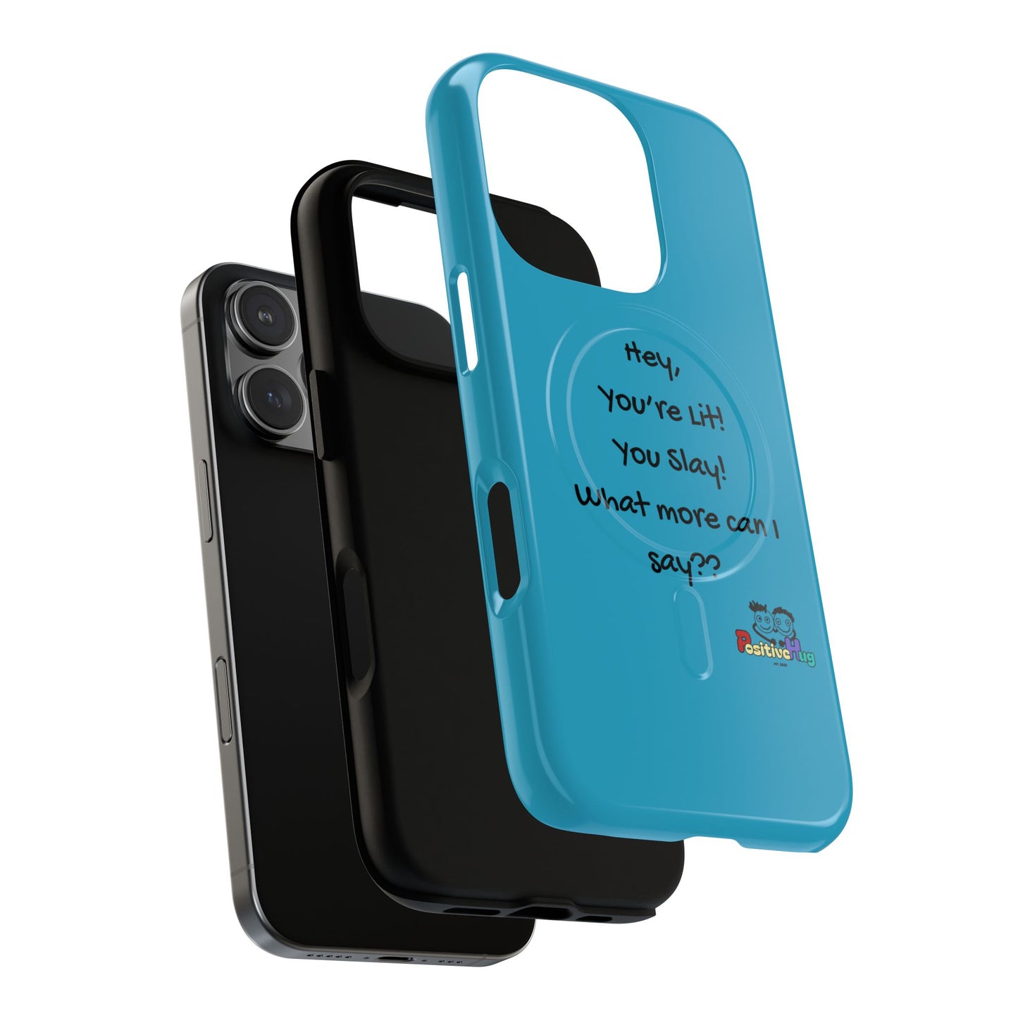 "Hey, You're Lit! You Slay!" Tough Magnetic Phone Cover