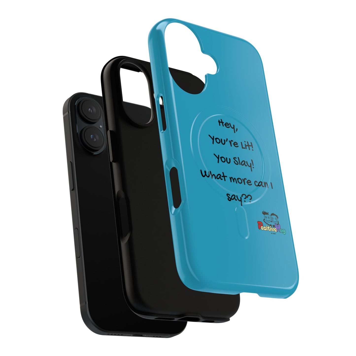 "Hey, You're Lit! You Slay!" Tough Magnetic Phone Cover