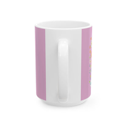 Do More of What Makes You Happy Ceramic Mug | PositiveHug