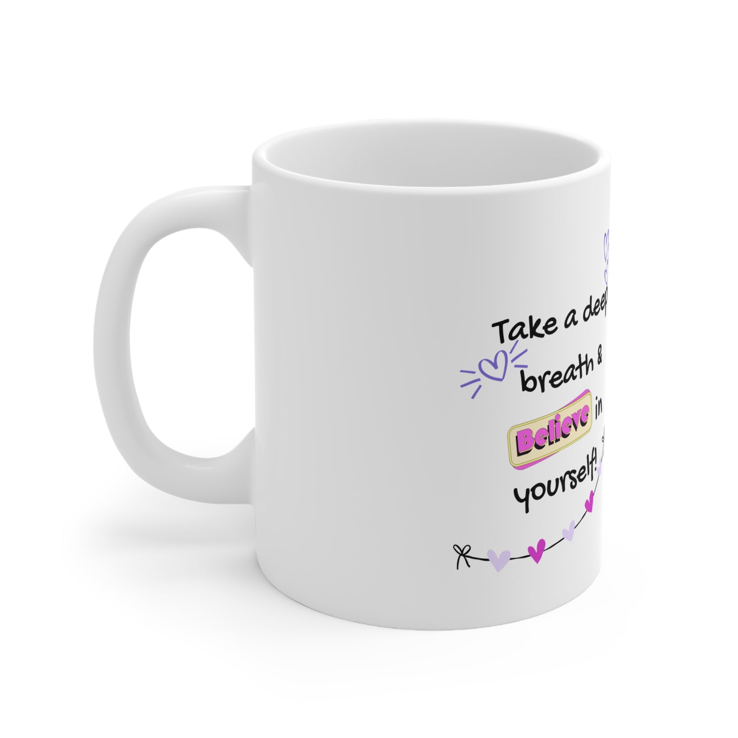 White mug with motivational text and graphics on a white background