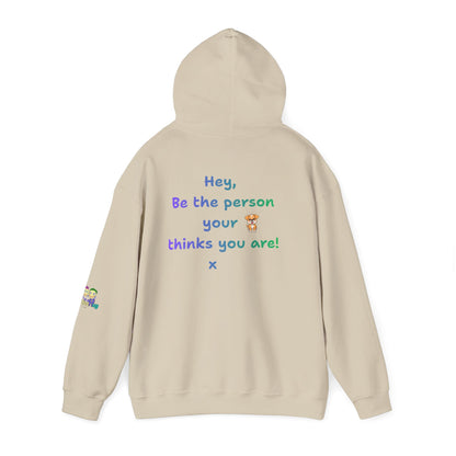 'Hey, Be the person your dog thinks you are x' Unisex Hooded Sweatshirt by PositiveHug - Design on back