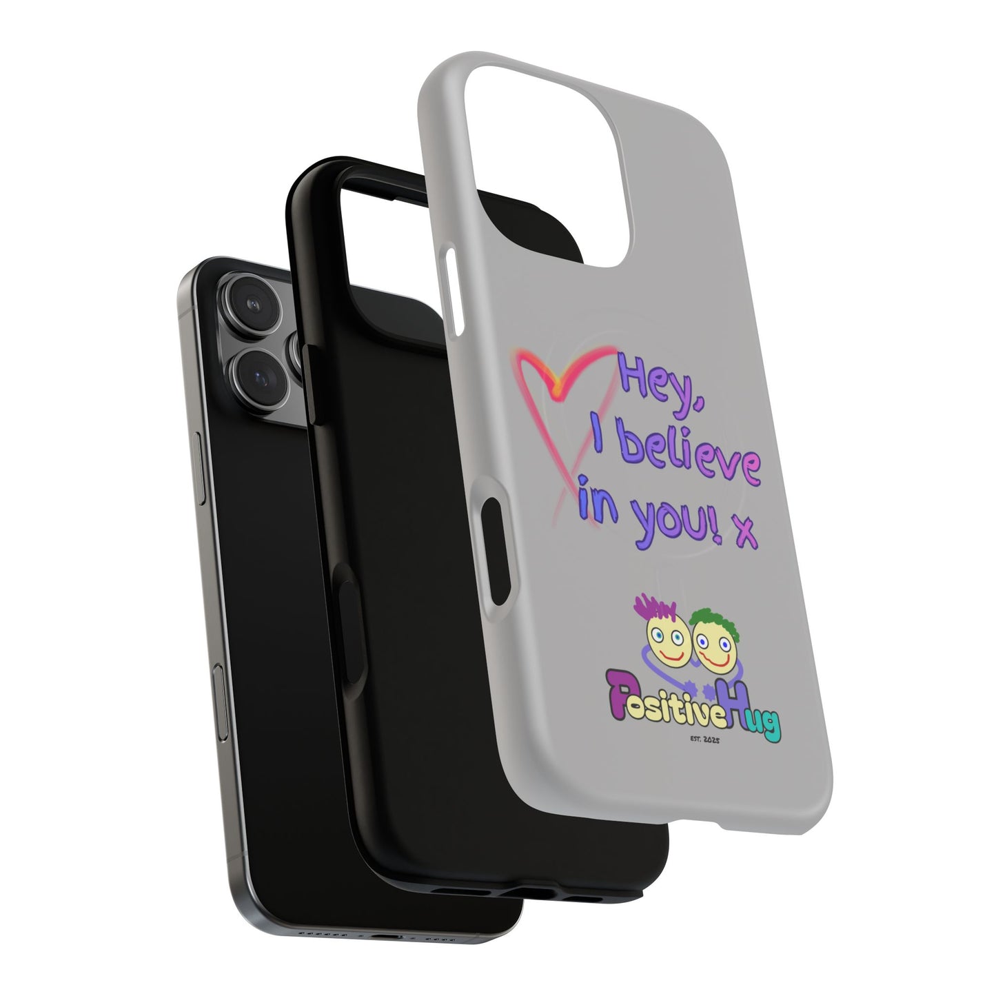 Inspirational Tough Magnetic Phone Case - "Hey, I Believe in You!"