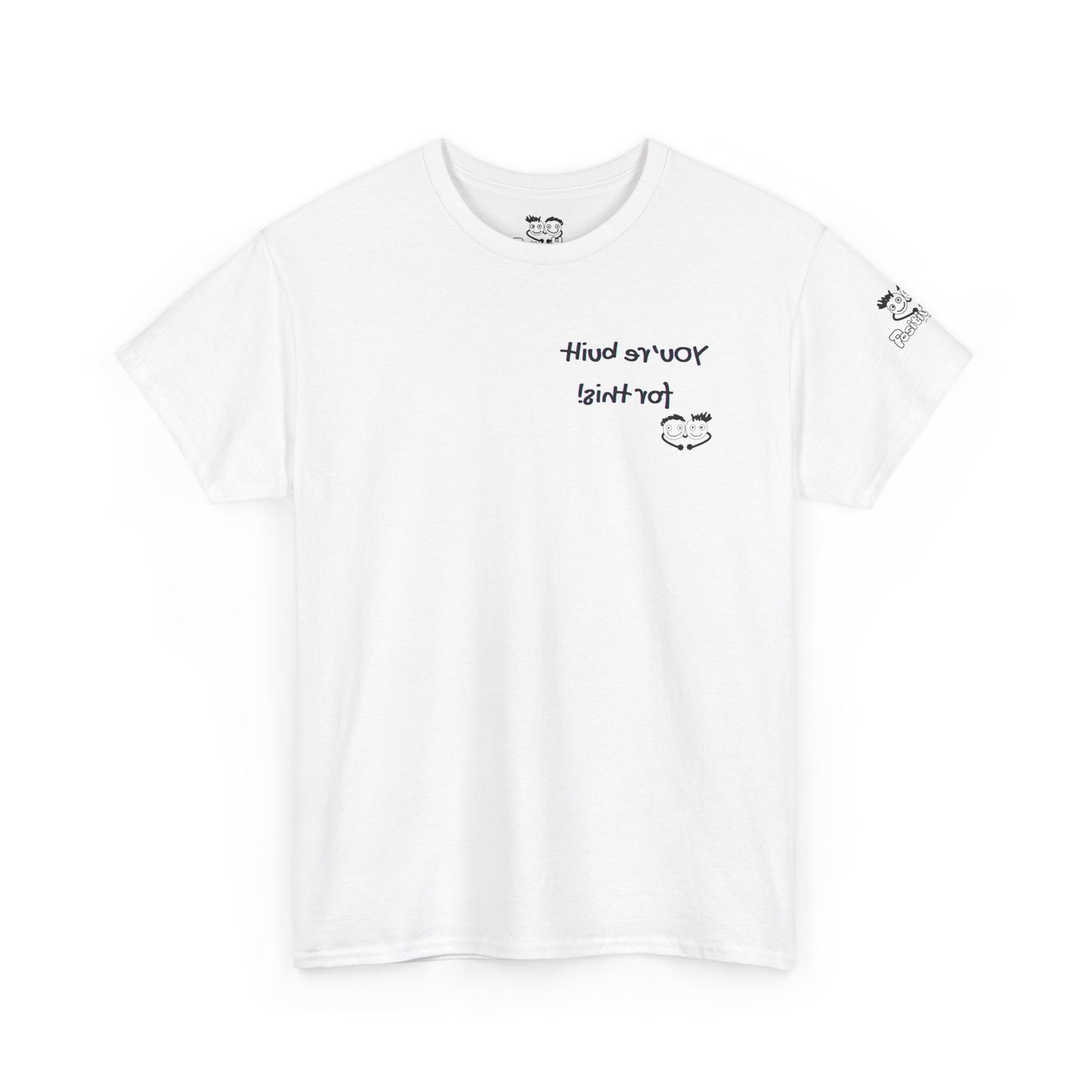 Reverse Print Mirror Affirmation - ' You're built for this!' Positive Self Love Graphic Tee -Shirt