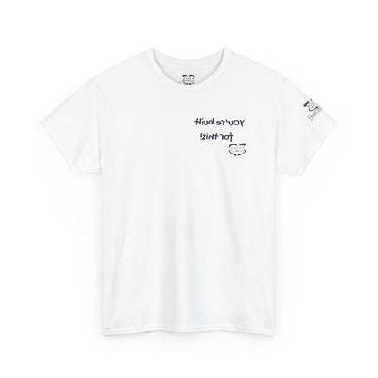 Reverse Print Mirror Affirmation - ' You're built for this!' Positive Self Love Graphic Tee -Shirt