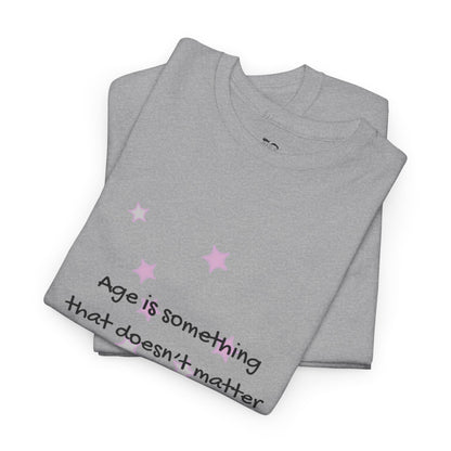 Age Doesn't Matter Unless You're a Bottle of Wine - Heart & Wine Graphic T-shirt