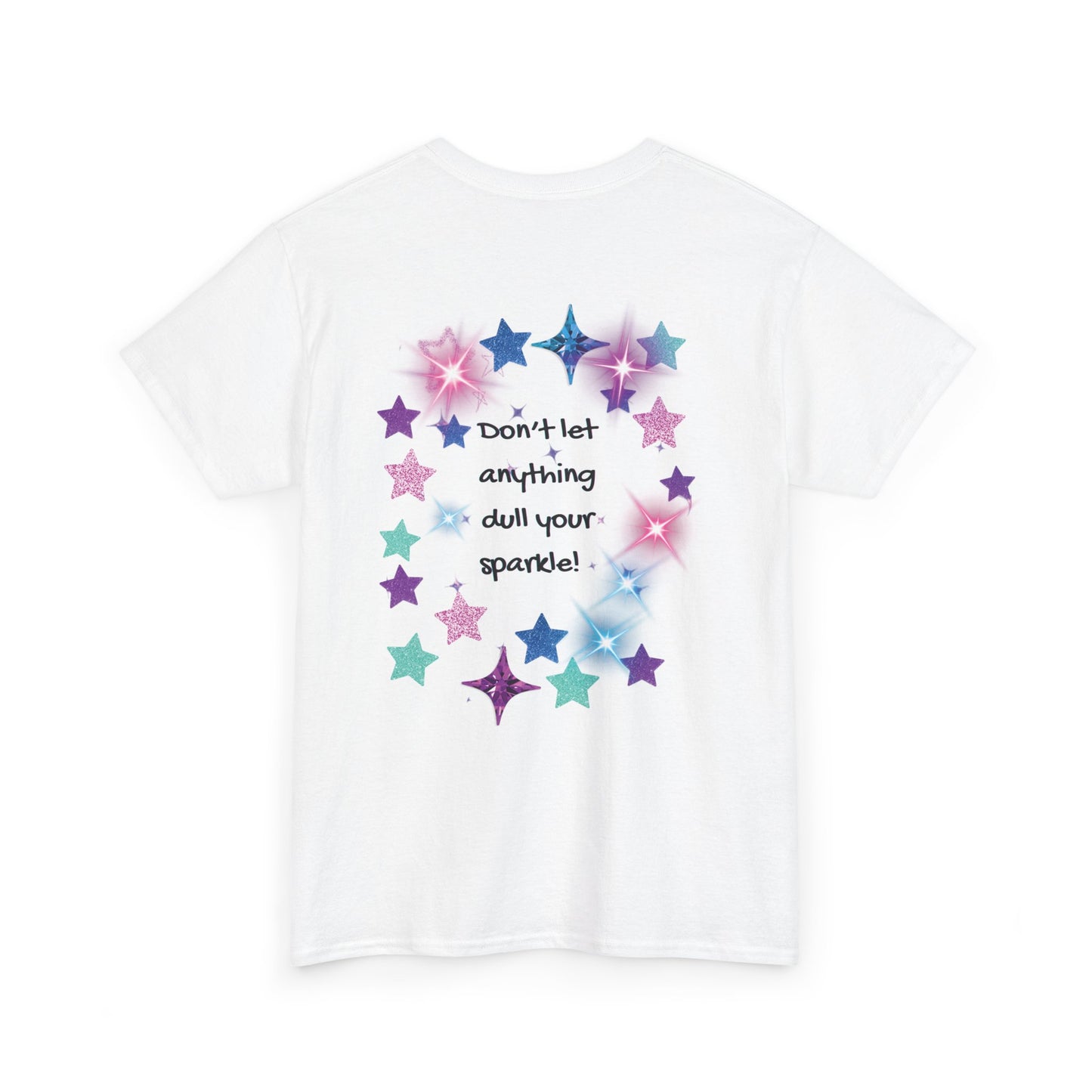 Starry Affirmation Tee — 'Don't let anything dull your sparkle' Graphic T‑Shirt