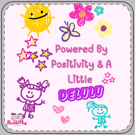 "Powered By Positivity & A Little Delulu" Cute Drink Coaster | PositiveHug