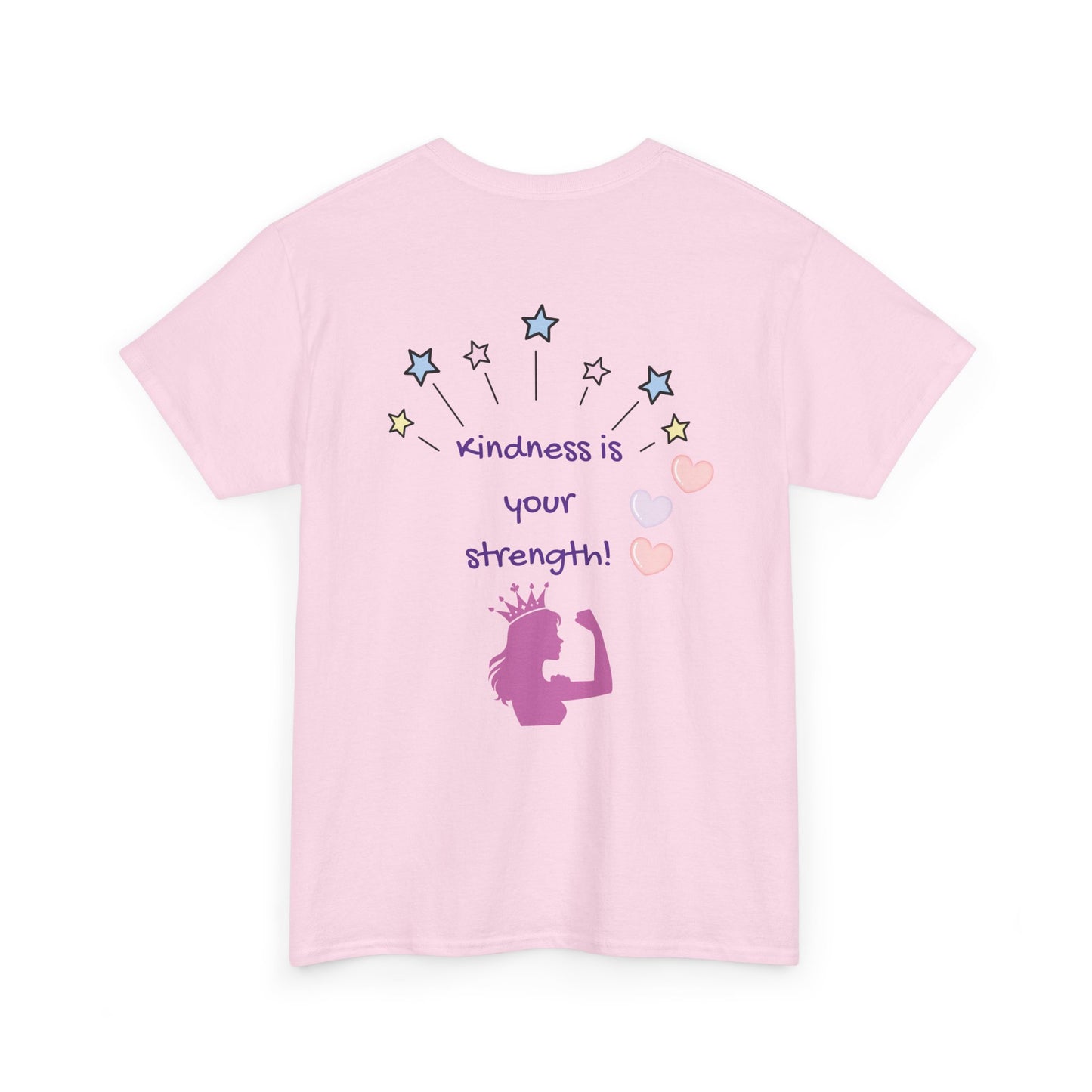 Kindness Is Your Strength Tee