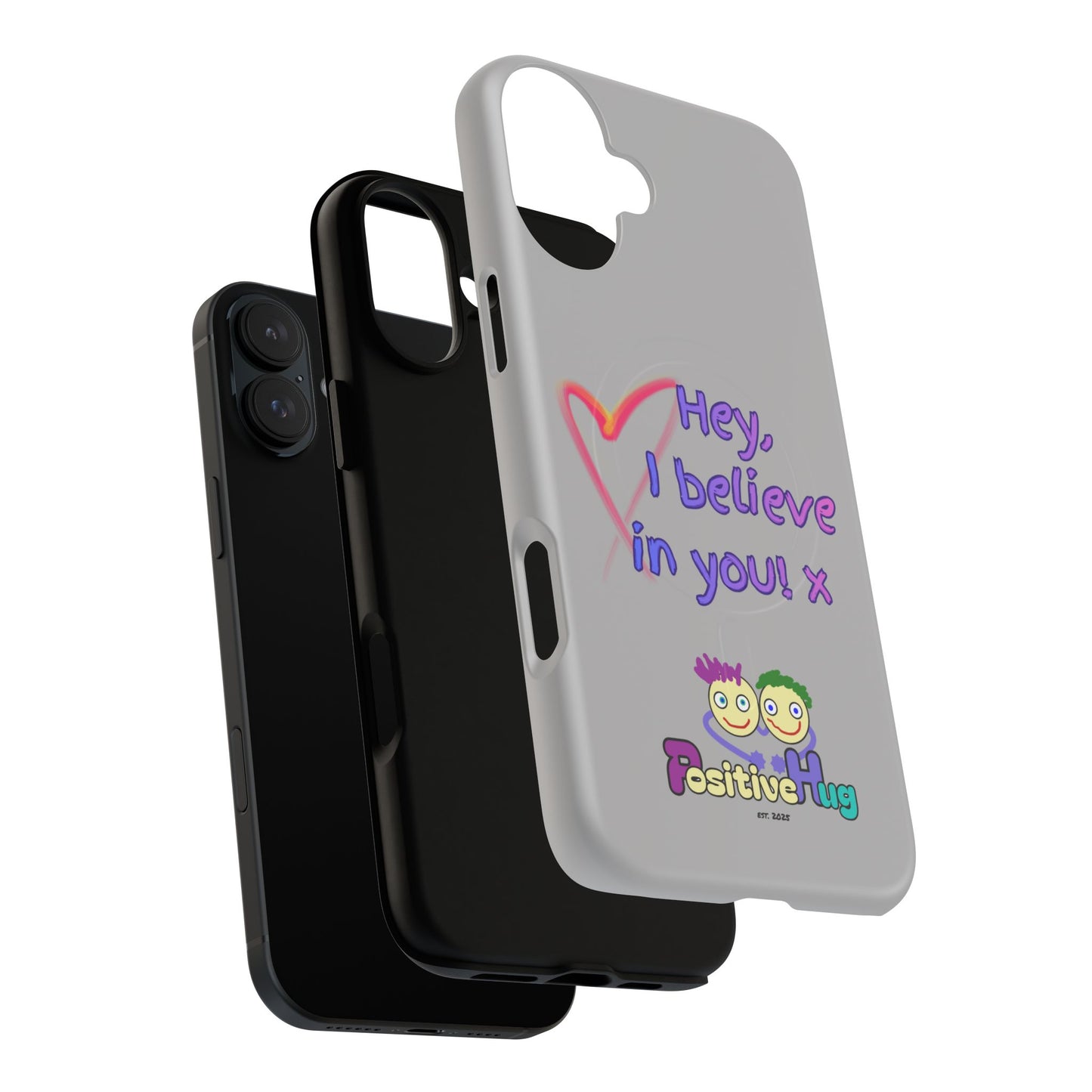 Inspirational Tough Magnetic Phone Case - "Hey, I Believe in You!"