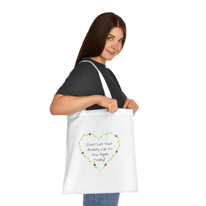 Don't let your anxiety lie to you again today - Cotton Tote Bag