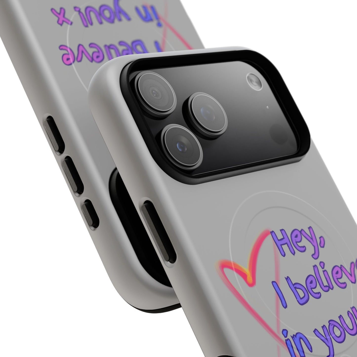 Inspirational Tough Magnetic Phone Case - "Hey, I Believe in You!"