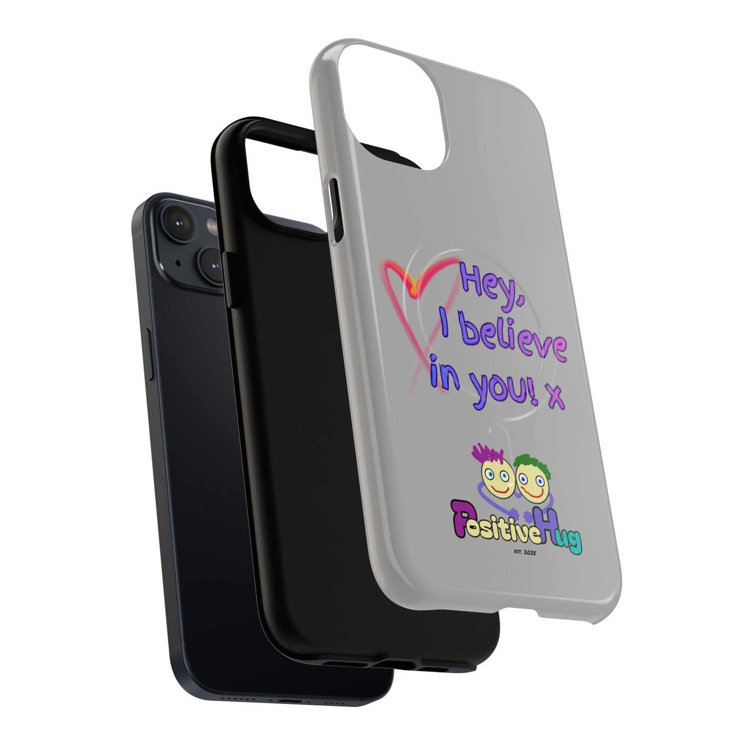 Inspirational Tough Magnetic Phone Case - "Hey, I Believe in You!"