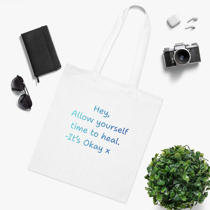'Hey, Allow yourself time to heal. It's Okay x 'Positive Vibes Cotton Tote Bag - by PositiveHug Inspirational & Fun Design