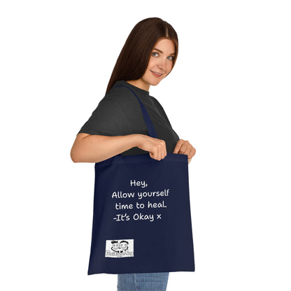 'Hey, Allow yourself time to heal. It's Okay x 'Positive Vibes Cotton Tote Bag - by PositiveHug Inspirational & Fun Design
