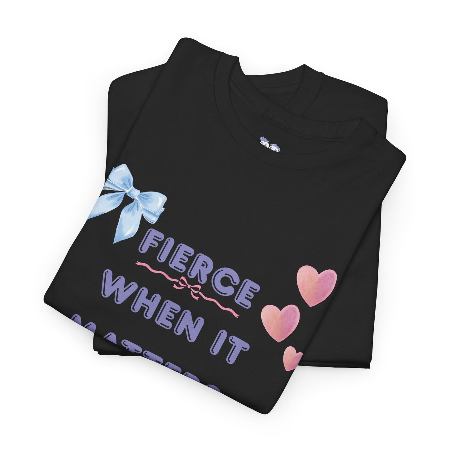 "Fierce When It Matters, Gentle When It Counts" Women's Empowerment Graphic Tee | PositiveHug