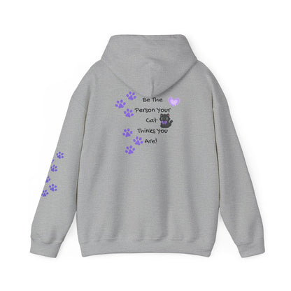 Be the person your cat thinks you are - cute hoodie with paw prints -  Design on back