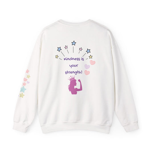 Kindness Is Your Strength Sweatshirt — Empowering Womens Crewneck