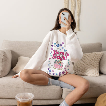 Born to Sleigh Cute Christmas Sweatshirt for Women | PositiveHug