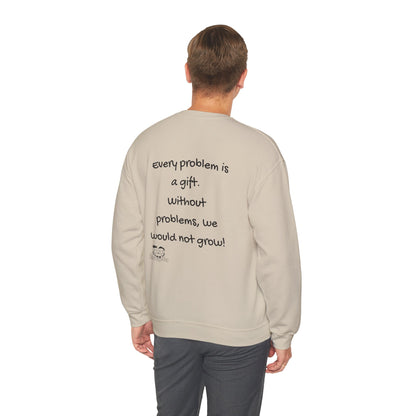 Motivational Sweatshirt for Entrepreneurs, Small Business Owners & CEO's - Every Problem is a gift
