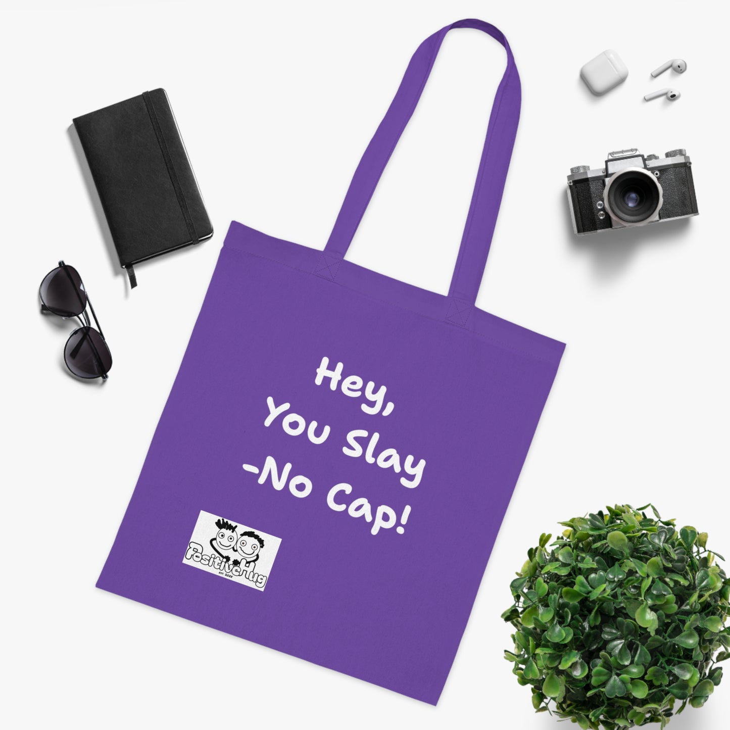 'Hey, You slay. No Cap!' 'Positive Vibes Cotton Tote Bag - by PositiveHug