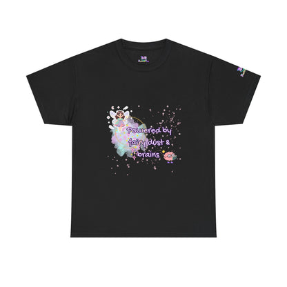 " Powered by Fairy Dust & Brains " Graphic Tee