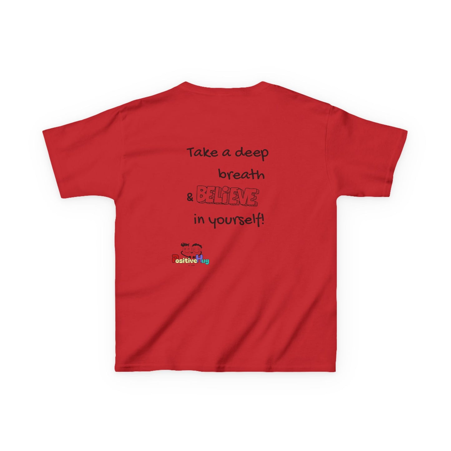 Kids Tee - Inspirational 'Take a Deep Breath & Believe in Yourself'