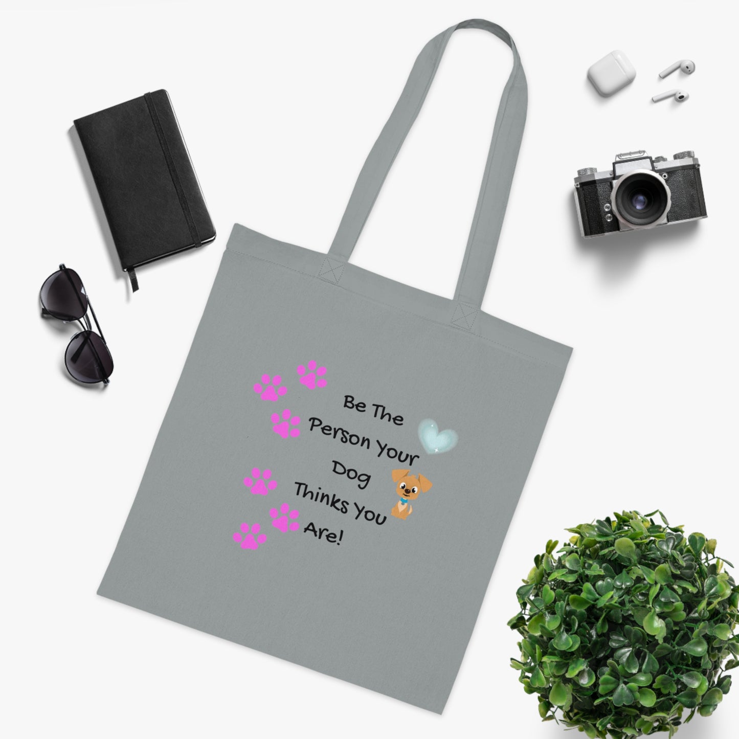 Be the person your dog thinks you are  - Cute Positive Vibes Cotton Tote Bag For Dog Lovers - by PositiveHug