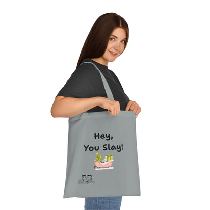 'Hey, You Slay!' Festive Cotton Tote Bag by PositiveHug