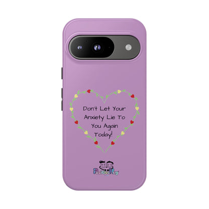 "Don't Let Your Anxiety Lie to You" Women's Tough Phone Case — Anxiety Reminder | PositiveHug