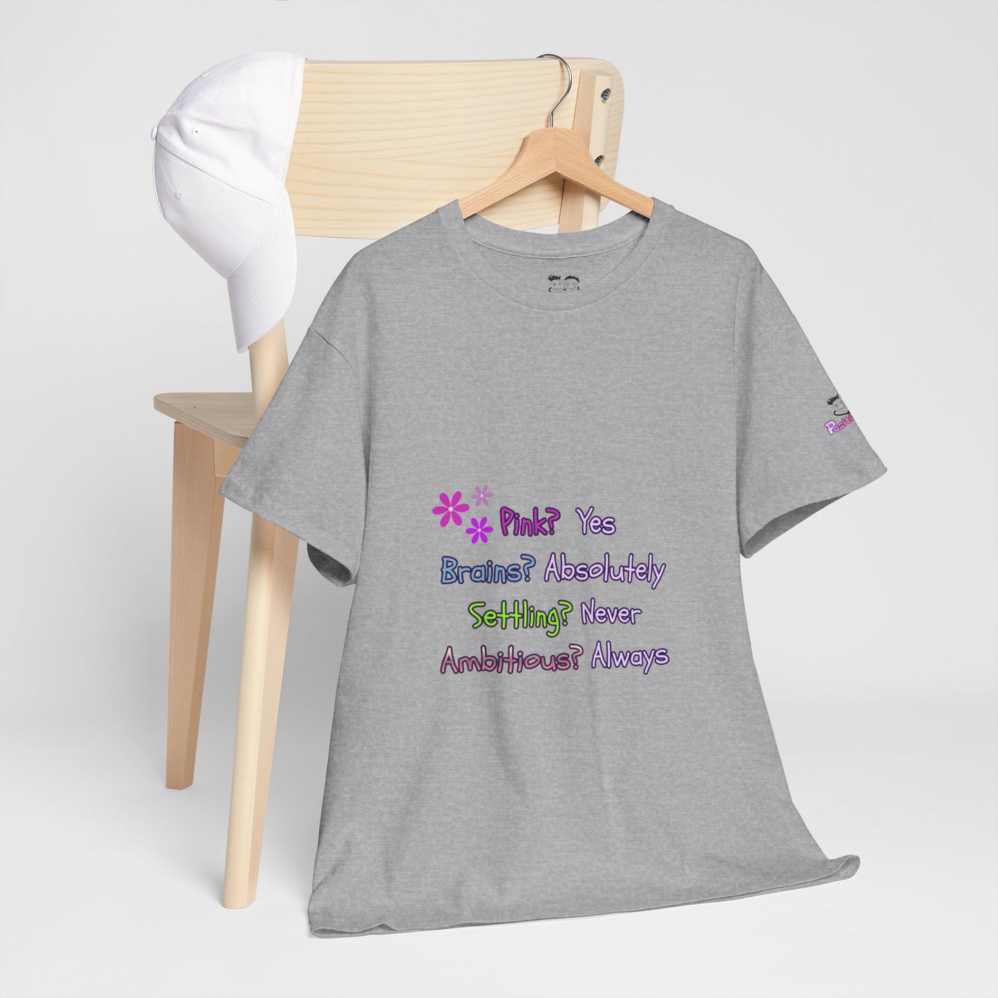 Women's Empowerment Slogan T-Shirt — "Pink? Yes. Brains? Absolutely." | PositiveHug