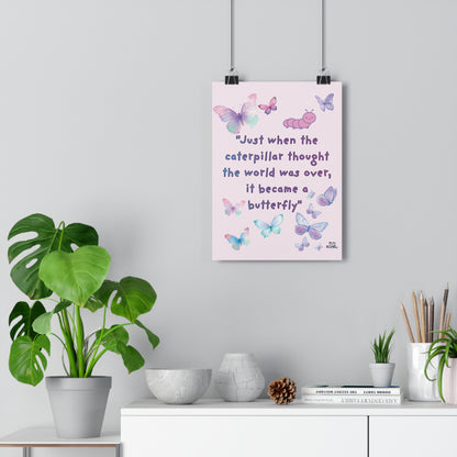 Butterfly Giclée Art Print — 'Just When the Caterpillar Thought the World Was Over' | PositiveHug