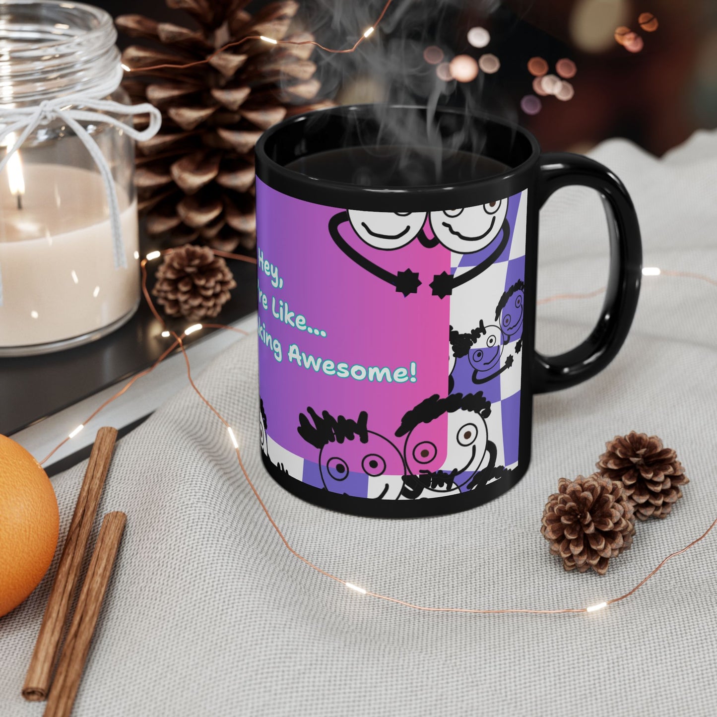 "Hey, You're Like Soo Freaking Awesome" Colorful Motivational Coffee Mug - by PositiveHug