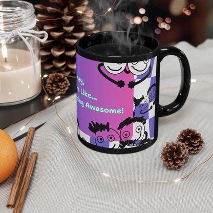 "Hey, You're Like Soo Freaking Awesome" Colorful Motivational Coffee Mug - by PositiveHug