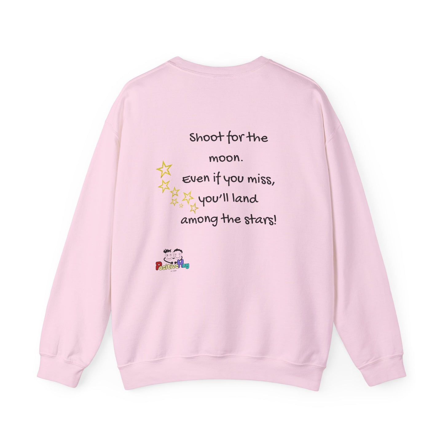 Shoot for the moon - Motivational Inspiring Sweatshirt for Entrepreneurs Small Business Owners and CEOs