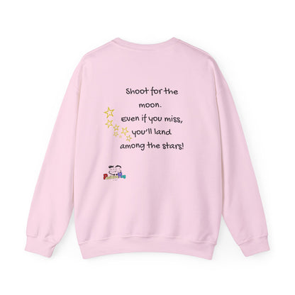 Shoot for the moon - Motivational Inspiring Sweatshirt for Entrepreneurs Small Business Owners and CEOs