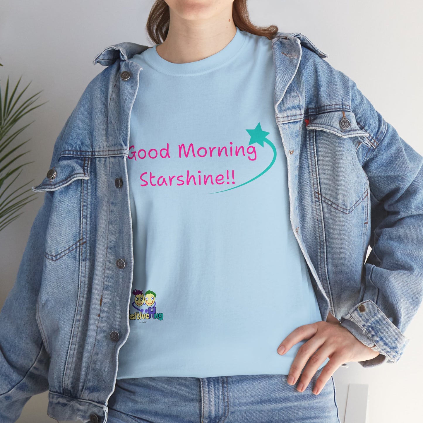 'Good Morning Starshine' Unisex Heavy Cotton Tee by PositiveHug - Design on Front