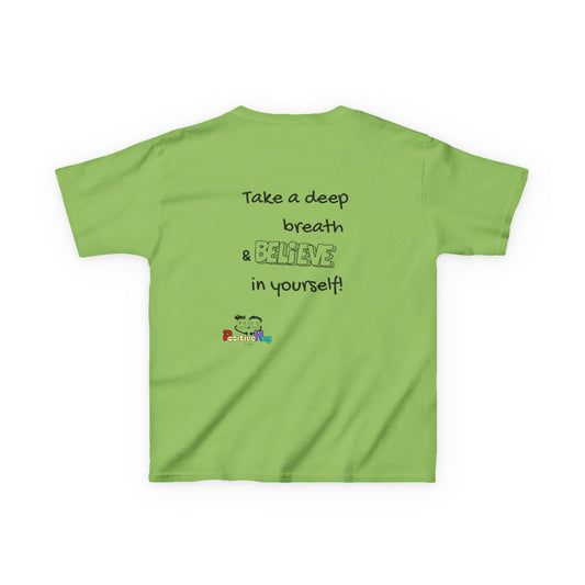 Kids Tee - Inspirational 'Take a Deep Breath & Believe in Yourself'