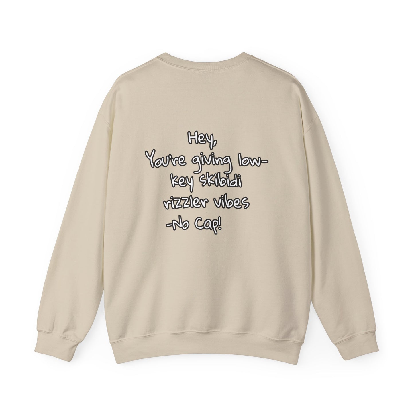 'Hey, You're Giving Low-Key Skibidi Rizzler Vibes No Cap!' Gen Alfa Adults Crewneck Sweatshirt by PositiveHug