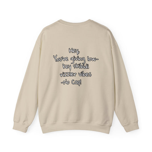 'Hey, You're Giving Low-Key Skibidi Rizzler Vibes No Cap!' Gen Alfa Adults Crewneck Sweatshirt by PositiveHug