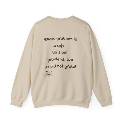 Motivational Sweatshirt for Entrepreneurs, Small Business Owners & CEO's - Every Problem is a gift